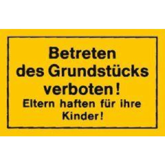 Verbotsschilder Betreten des Grundstücks-Beschreibung lesen