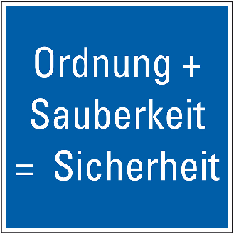 Hinweisschild Ordnung und Sauberkeit - Sicherheit, Folie, selbstklebend, 250x250mm-Beschreibung lesen