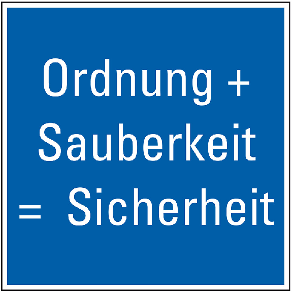 Hinweisschild Ordnung und Sauberkeit - Sicherheit, Folie, selbstklebend, 250x250mm-Beschreibung lesen