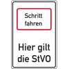 Hinweisschild Schritt fahren-Hier gilt die StVO, Aluminium RA0, reflektierend, 600x900mm, DIN 67520, nach StVO Hinweisschild Schritt fahren-Hier gilt die StVO, Aluminium RA0, reflektierend, 600x900mm, DIN 67520, nach StVO