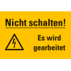 Warnschild Nicht schalten! Es wird gearbeitet, Kunststoff, 200x300mm Warnschild Nicht schalten! Es wird gearbeitet, Kunststoff, 200x300mm