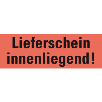 Hinweisetikett Lieferschein innenl., leuchtrot, Haftpapier, permanent, 147x50mm, 250/RO-Beschreibung lesen
