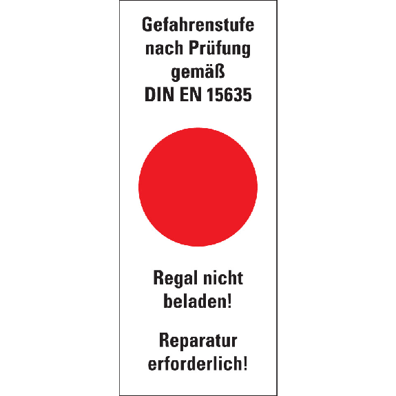 Hinweisetikett Gefahrenstufe rot, Regal nicht beladen!Folie, 40x100mm, 5/Bogen-Beschreibung lesen