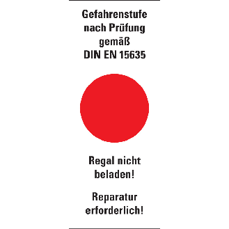 Hinweisetikett Gefahrenstufe rot, Regal nicht beladen!Folie, 40x100mm, 5/Bogen-Beschreibung lesen