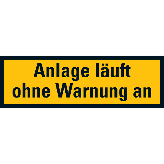 Warnschild Anlage läuft ohne Warnung an,praxisb.,Folie,selbstklebend,74x210mm-Lire la description