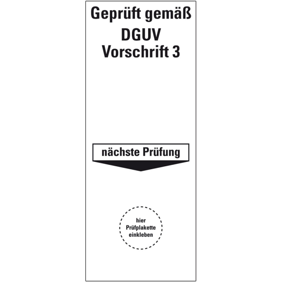 Grundplakette Geprüft gemäß DGUV Vorschrift 3,Folie,selbstkl.,40x100mm,5/Bogen Grundplakette Geprüft gemäß DGUV Vorschrift 3,Folie,selbstkl.,40x100mm,5/Bogen-Beschreibung lesen