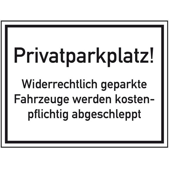 Parkverbotsschild Privatparkplatz! Widerrechtlich..., Aluminium, 400x250mm Parkverbotsschild Privatparkplatz! Widerrechtlich..., Aluminium, 400x250mm-Beschreibung lesen