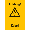Warn-Kombischild Achtung! Kabel, Kunststoff, 300x200mm