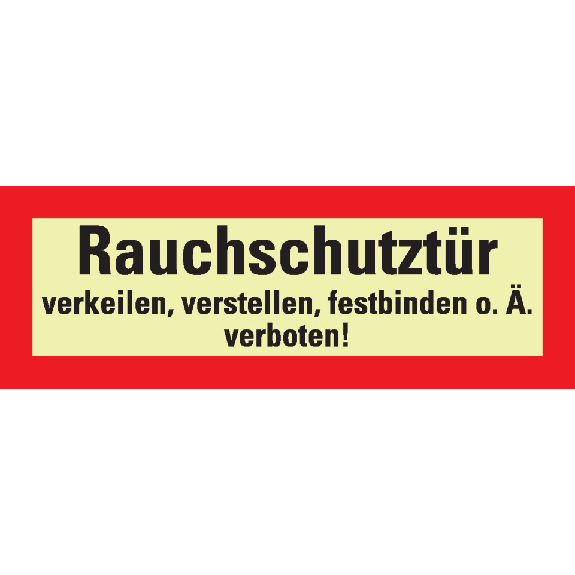 PERMALIGHT power langnachleuchtend Feuerwehrschild Rauchschutztür verkeilen..., Folie, 210x74mm PERMALIGHT power langnachleuchtend Feuerwehrschild Rauchschutztür verkeilen..., Folie, 210x74mm-Beschreibung lesen