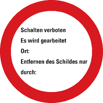 Verbotsschild Schalten verboten Es wird gearbeitet, Aluminium, Ø 200mm-Beschreibung lesen