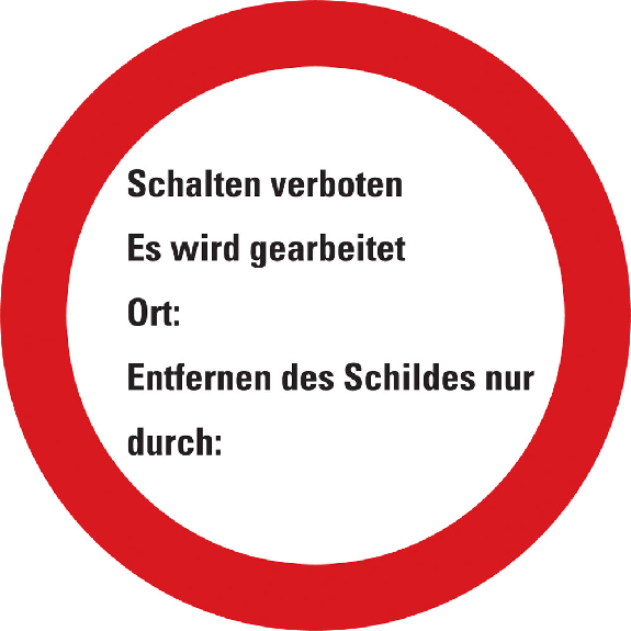 Verbotsschild Schalten verboten Es wird gearbeitet, Aluminium, Ø 200mm-Beschreibung lesen