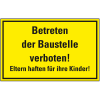Zufahrts-u. Zutrittsschild Betreten der Baustelle verb..., Aluminium, 400x300mmm Zufahrts-u. Zutrittsschild Betreten der Baustelle verb..., Aluminium, 400x300mmm