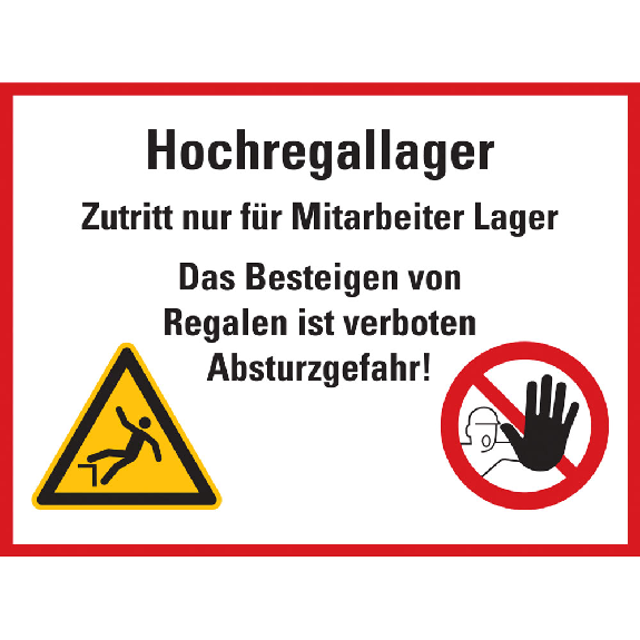 Hinweisschild Hochregallager - Zutritt nur für..., Kunststoff, 200x300mm-Beschreibung lesen