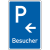 Parkplatzschild Besucher mit Pfeil links, Aluminium RA0, reflektierend, 600x900mm, DIN 67520