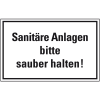 Hinweisschild Sanitäre Anlagen bitte sauber halten, Folie, selbstklebend, 150x100mm Hinweisschild Sanitäre Anlagen bitte sauber halten, Folie, selbstklebend, 150x100mm