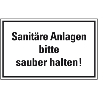 Hinweisschild Sanitäre Anlagen bitte sauber halten, Folie, selbstklebend, 150x100mm-Beschreibung lesen