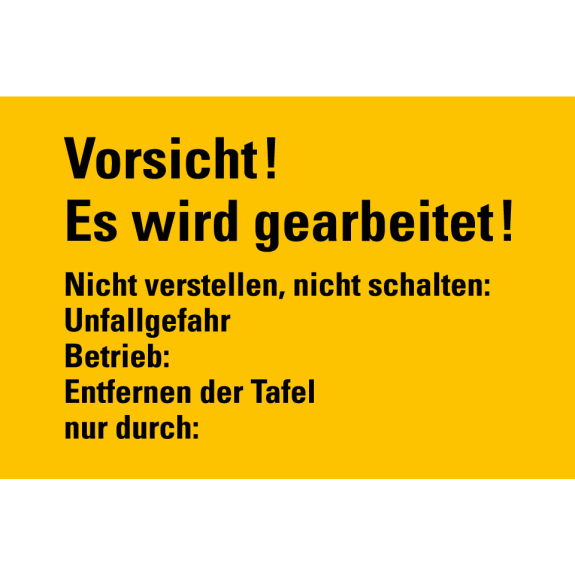 Warnschild Vorsicht! Es wird gearbeitet!..., Kunststoff, 120x200mm-Beschreibung lesen
