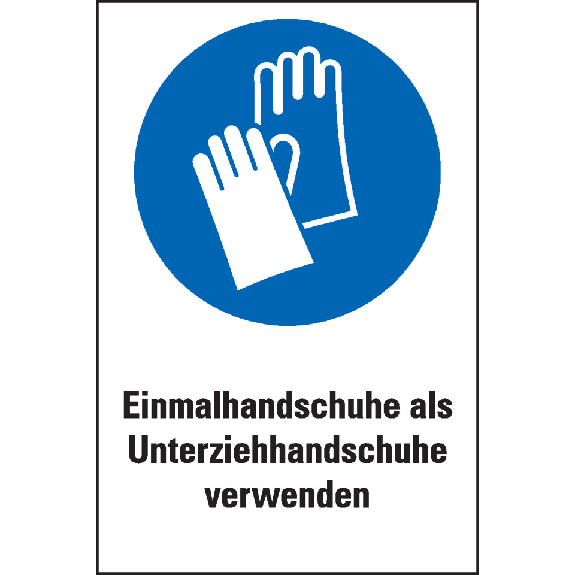 Gebots-Kombischild Einmalhandschuhe als Unterziehhandschuhe..., Folie, 200x300mm-Lire la description