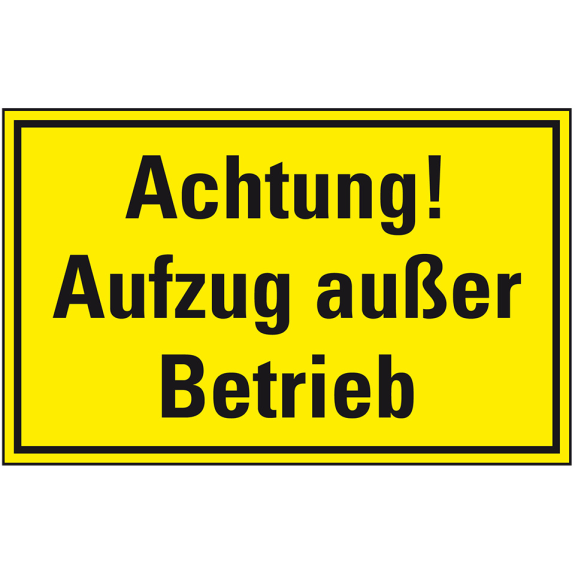 Hinweisschild Achtung! Aufzug außer Betrieb, Kunststoff, 300x200mm-Beschreibung lesen