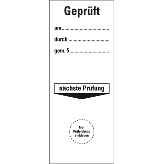 Grundetikett Geprüft am,durch,gemäß § - nächste Prüfung,Folie,100x40mm,40/Heft-Beschreibung lesen