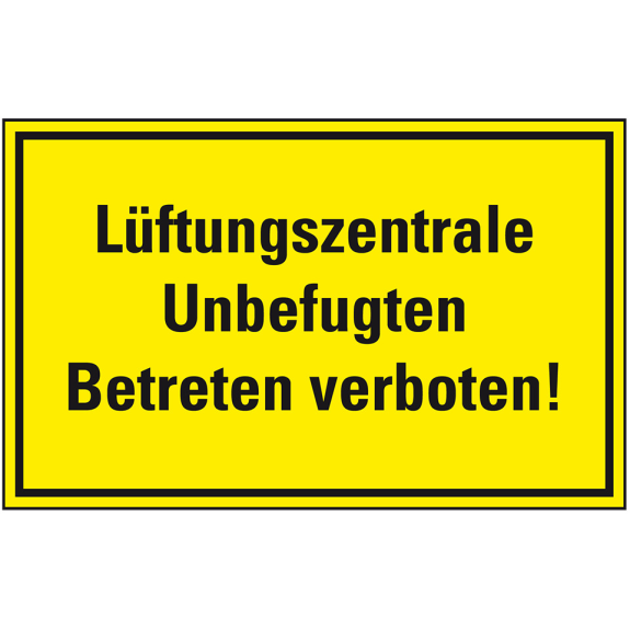 Hinweisschild Lüftungszentrale, Unbefugten Betreten verboten, Kunststoff, 300x200mm Hinweisschild Lüftungszentrale, Unbefugten Betreten verboten, Kunststoff, 300x200mm-Beschreibung lesen