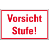 Türhinweisschild Vorsicht Stufe! Kunststoff, 300x200mm Türhinweisschild Vorsicht Stufe! Kunststoff, 300x200mm