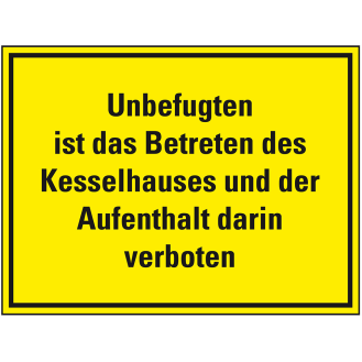Hinweisschild Betreten des Kesselhauses verboten..., Kunststoff, 400x300mm-Beschreibung lesen
