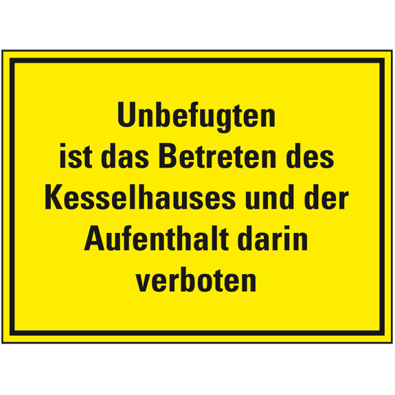 Hinweisschild Betreten des Kesselhauses verboten..., Kunststoff, 400x300mm Hinweisschild Betreten des Kesselhauses verboten..., Kunststoff, 400x300mm-Beschreibung lesen