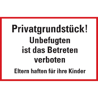Hinweisschild Privatgrundstück! Unbefugten ist das..., Aluminium, 250x350 mm-Beschreibung lesen