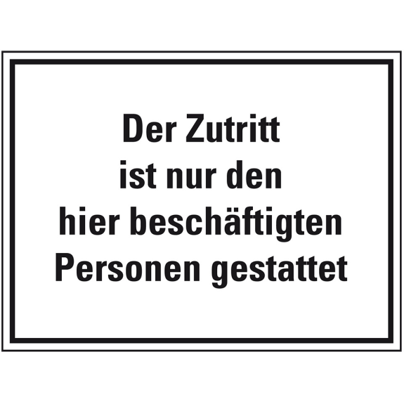 Hinweisschild Zutritt ist nur den hier beschäftigten..., Kunststoff, 400x300mm Hinweisschild Zutritt ist nur den hier beschäftigten..., Kunststoff, 400x300mm-Beschreibung lesen