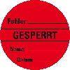 Organisationsetikett Gesperrt, rot, Haftpapier, ablösbar, Ø 60mm, 500/Rolle Organisationsetikett Gesperrt, rot, Haftpapier, ablösbar, Ø 60mm, 500/Rolle
