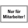 Türhinweisschild Nur für Mitarbeiter, Kunststoff, 300x200mm Türhinweisschild Nur für Mitarbeiter, Kunststoff, 300x200mm