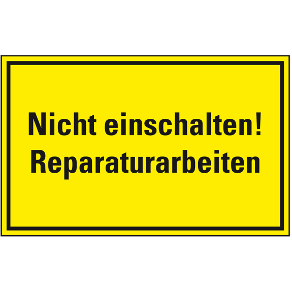 Warnschild Nicht einschalten! Reparaturarbeiten, Kunststoff, 120x200 mm Warnschild Nicht einschalten! Reparaturarbeiten, Kunststoff, 120x200 mm-Beschreibung lesen