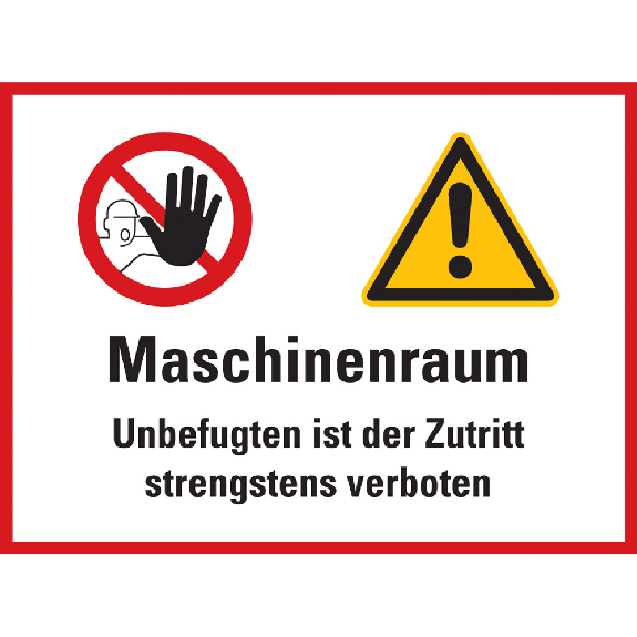 Hinweisschild Maschinenraum - Unbefugten ist der Zutritt...,Folie,200x300mm-Lire la description