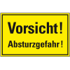 Hinweisschild Vorsicht! Absturzgefahr!, Kunststoff, 300x200mm Hinweisschild Vorsicht! Absturzgefahr!, Kunststoff, 300x200mm