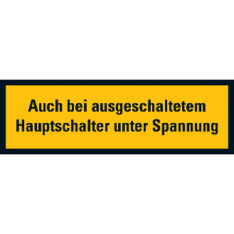 Warnschild bei ausgeschaltetem Hauptschalter..., praxisbewährt, Folie, 37x105mm-Beschreibung lesen