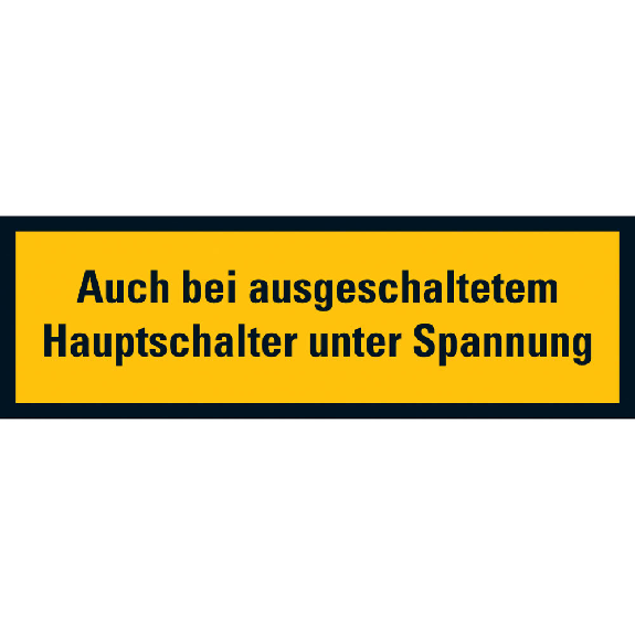 Warnschild bei ausgeschaltetem Hauptschalter..., praxisbewährt, Folie, 37x105mm-Beschreibung lesen