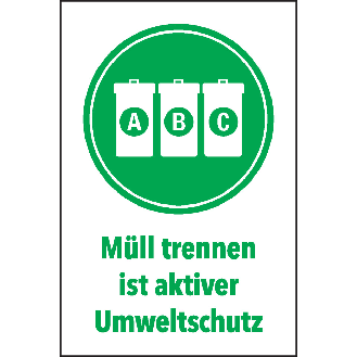Hinweisschild Müll trennen ist aktiver Umweltschutz, Cellulose-Folie, 200x300mm-Beschreibung lesen
