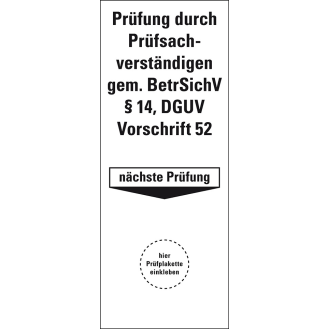 Grundetikett Prüfsachverst.BetrSichV §14, DGUV Vorschr.52, Nächste Prüfung, Folie, 40x100mm, 5/Bogen, DGUV-Beschreibung lesen