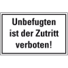 Hinweisschild Unbefugten ist der Zutritt verboten, Aluminium, 300x200mm Hinweisschild Unbefugten ist der Zutritt verboten, Aluminium, 300x200mm