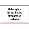 Hinweisschild Unbefugten ist der Zutritt strengstens.., Folie, selbstklebend, 300x200mm