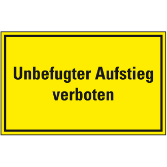 Hinweisschild Unbefugter Aufstieg verboten, Aluminium, 400x300mm-Beschreibung lesen