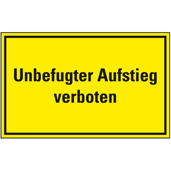 Hinweisschild Unbefugter Aufstieg verboten, Aluminium, 400x300mm-Beschreibung lesen