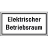 Hinweisschild Elektrischer Betriebsraum, Folie, selbstklebend, 300x150mm