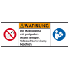 Produktsicherheitsschild Warnung Die Maschine nur, RoHS konform, Folie, 100x35mm, ISO 3864-2