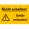 Warn-Kombischild Nicht schalten! Gefahr vorhanden!, Kunststoff, 120x200mm