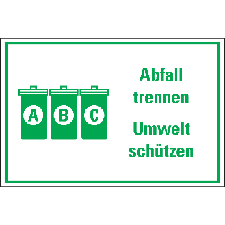 Kombischild Abfall trennen Umwelt schützen, Text/Symbol, Kunststoff, 200x300mm-Beschreibung lesen