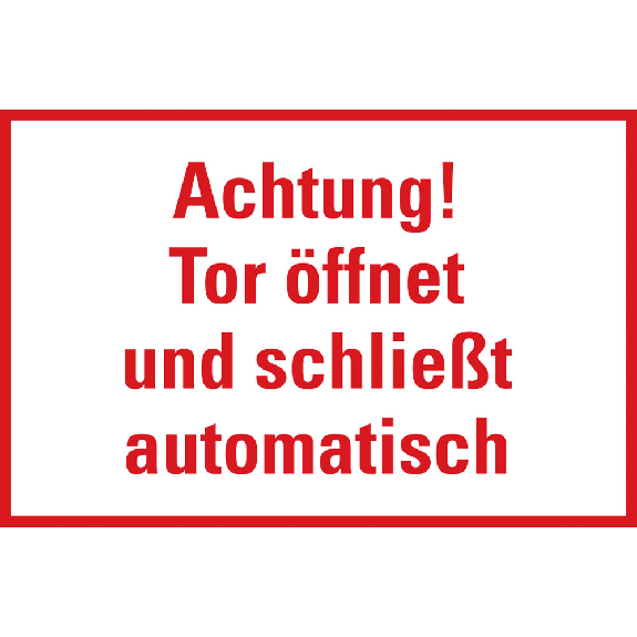 Hinweisschild Achtung! Tor öffnet und schließt automatisch,Folie,100x150mm-Beschreibung lesen