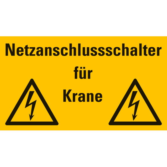 Hinweisschild Netzanschlußschalter für Krane, Folie, selbstklebend, 90x160mm-Beschreibung lesen