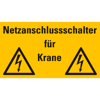 Hinweisschild Netzanschlußschalter für Krane, Folie, selbstklebend, 90x160mm-Beschreibung lesen